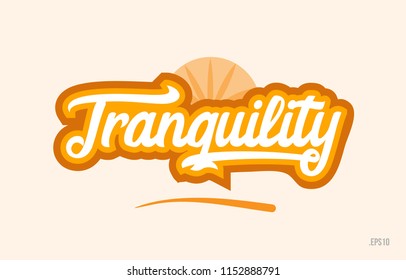 tranquility word with orange color suitable for card icon or typography logo design