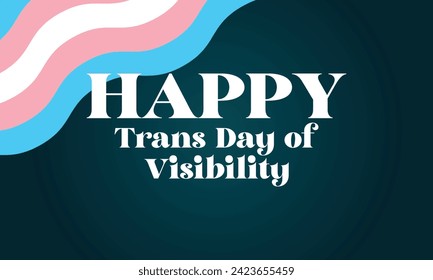 Trans Day Of Visibility Text Design And Background