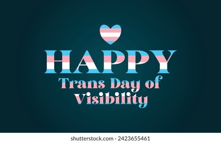 Trans Day Of Visibility Text Design And Background