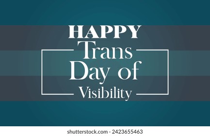 Trans Day Of Visibility Text Design And Background