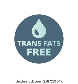 Trans fat free label. No saturated fats sticker.