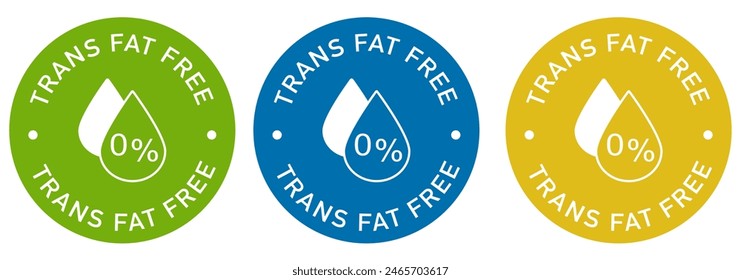 Trans fat free label vector design for packaging. Zero fats icon. Illustration, logo, symbol, sign, stamp, tag, emblem, mark or seal for package. No trans fat color sticker.