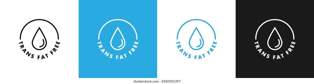 Trans Fat free sticker, label or template set. Trans Fat free icon sign. Diet concept. Healthy eating. Natural and organic foods.