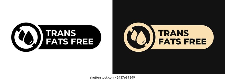 Trans fats free icon. Zero trans fats label. Low cholesterol illustration, logo, symbol, sign, stamp, tag, emblem, mark or seal for product packaging isolated.