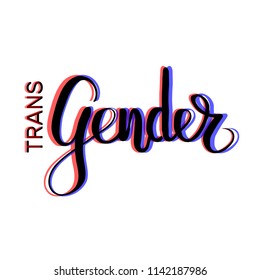 Trans gender text. Lettering gender concept. 