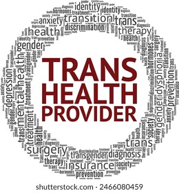 Konzeptionelles Design der Wortwolke von Trans Health Provider isoliert auf weißem Hintergrund.