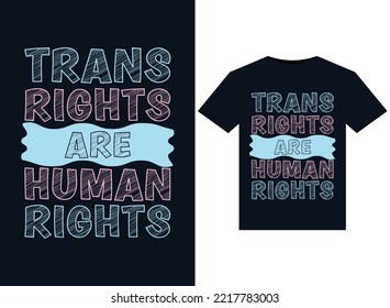 Trans Rights Are Human Rights illustrations for print-ready T-Shirts design