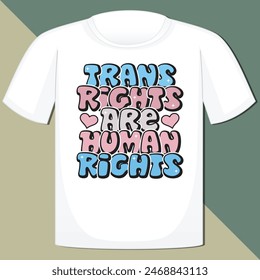 TRANS RIGHTS ARE HUMAN RIGHTS  PRIDE MONTH T-SHIRT DESIGN,