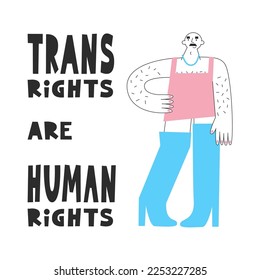 Trans rights are human rights quote. Transgender day of visibility. LGBT mtf person with lgbt symbols iwith dress and moustache. Equality, diversity, inclusion concept. Vector flat illustration.