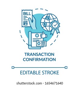 Transaction confirmation turquoise concept icon. Financial document. Payment approved. Notary service idea thin line illustration. Vector isolated outline RGB color drawing. Editable stroke