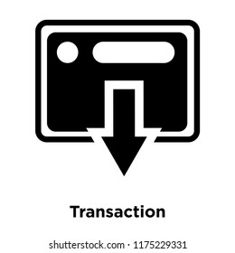 Transaction icon vector isolated on white background, logo concept of Transaction sign on transparent background, filled black symbol