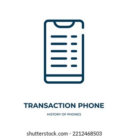 Transaction phone icon. Linear vector illustration from history of phones collection. Outline transaction phone icon vector. Thin line symbol for use on web and mobile apps, logo, print media.