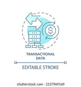 Transactional Data Turquoise Concept Icon. Collecting Accounting Records Abstract Idea Thin Line Illustration. Isolated Outline Drawing. Editable Stroke. Arial, Myriad Pro-Bold Fonts Used