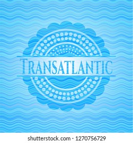 Transatlantic water representation badge.