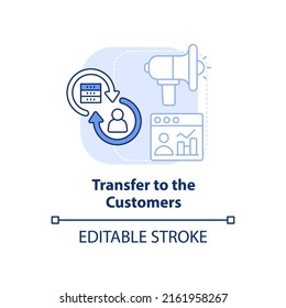 Transfer to customers light blue concept icon. Marketing channel abstract idea thin line illustration. Future purchases. Isolated outline drawing. Editable stroke. Arial, Myriad Pro-Bold fonts used