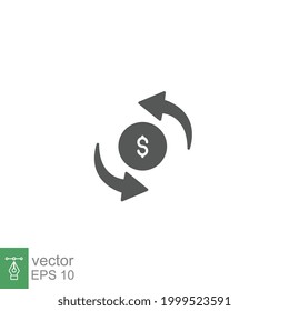 Transfer glyph icon. Charge back. Cashback, return money. Cash back rebate, Reinvest earning, Dollar coin with arrow, credit payment tax exchange vector illustration. Design on white background EPS 10