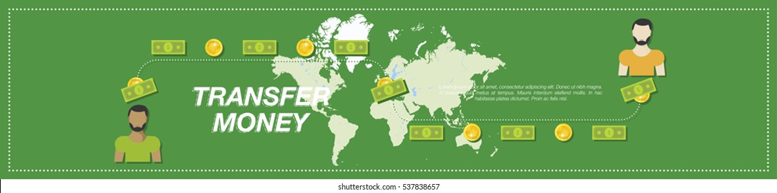 Transfer Money. Money, people and world map in the green background. Flat vector illustration EPS10