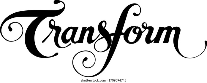 Transform - custom calligraphy text