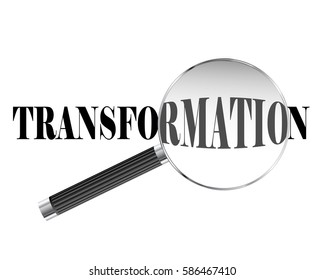 Transformation text viewed under magnifying glass illustration
