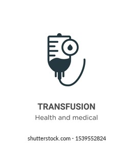 Transfusion vector icon on white background. Flat vector transfusion icon symbol sign from modern health and medical collection for mobile concept and web apps design.