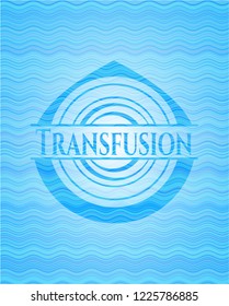 Transfusion water concept badge background.