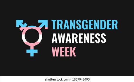 Transgender Awareness Week 2020 Logo Banner With Trans Transgender Symbol Icon And Trans Flag. Trans Awareness Week November 13 - 19 2020