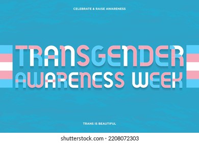 Transgender Awareness Week Typographic Banner on textured background. November 13 to 19. Celebrate and raise awareness. Trans is beautiful. Vector Illustration.