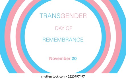 Transgender Day of Remembrance celebrated on November 20. Design with concentric circles. Template for background, banner, card, poster with text inscription.