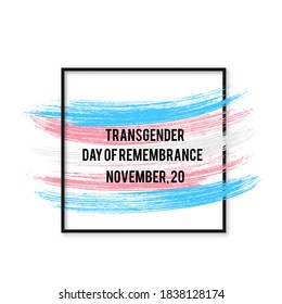 Transgender Day of Remembrance lettering with Transgender Pride Flag. LGBT community event on November 20. Easy to edit vector template for banners, signs, logo design, card, etc.