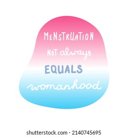 Transgender menstruation concept, non-binary period support
