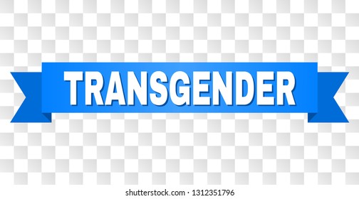 TRANSGENDER text on a ribbon. Designed with white caption and blue tape. Vector banner with TRANSGENDER tag on a transparent background.