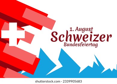 Translate: August 1, Swiss national day. Swiss national day (Schweizer Bundesfeiertag) Vector illustration. Suitable for greeting card, poster and banner.