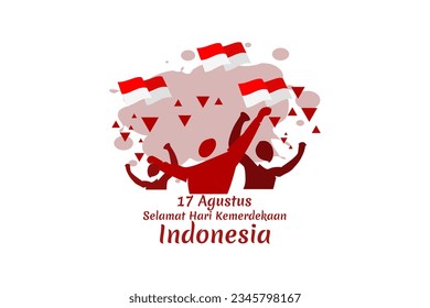 Translate: August 17, Happy Independence Day of Indonesia. Independence day vector illustration. Suitable for greeting card, poster and banner.
