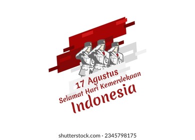 Translate: August 17, Happy Independence Day of Indonesia. Independence day vector illustration. Suitable for greeting card, poster and banner.