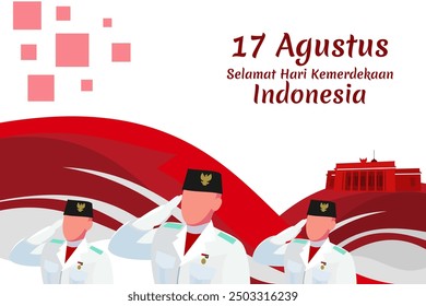 Translate: August 17, Happy Independence Day of Indonesia. Independence day vector illustration. Suitable for greeting card, poster and banner