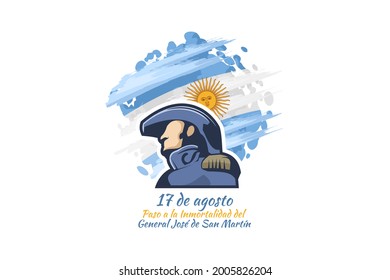 Translate: August 17, Passage To The Immortality Of General José De San Martín. San Martin's Day Vector Illustration. Suitable For Greeting Card, Poster And Banner.