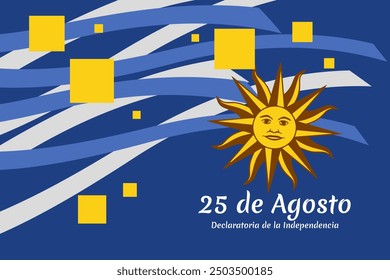 Translate: August 25,  Declaration of Independence. Happy Independence day of Uruguay vector illustration. Suitable for greeting card, poster and banner. 