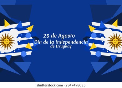 Übersetzen: 25. August Unabhängigkeitstag in Uruguay. Alles Gute zum Unabhängigkeitstag, Vektorgrafik. Geeignet für Grußkarten, Poster und Banner.
