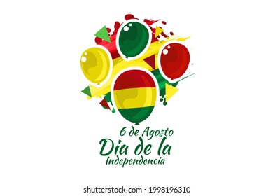 Translate: August 6, Independence day. Independence day of Bolivia  vector illustration. Suitable for greeting card, poster and banner. 