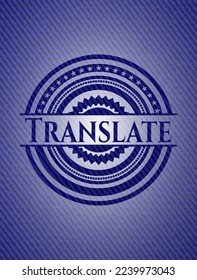 Traducir insignia con fondo de denim. Ilustración vectorial. Detallado. 
