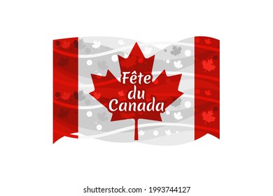 Translate: Canada Day. Happy Canada Day (fête du Canada) Maple Leaf Vector Illustration. Suitable for greeting card, poster and banner.