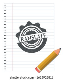 Translate emblem draw with pencil effect. Vector Illustration. Detailed.