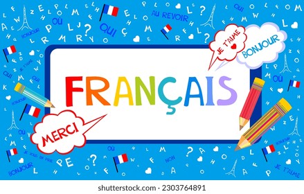 Translate: "French".  Francais. Learning French Online education concept. French language.  Dictionnaire. Dictionary. French for kids. illustration for education, foreign language study. Vector