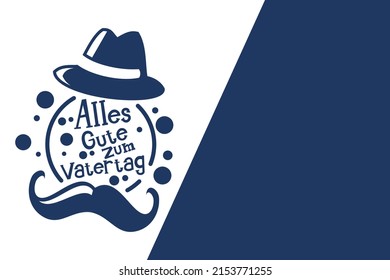 Translate: Happy Father's Day. Happy  Father's Day of Germany (alles gute zum vatertag) vector illustration. Suitable for greeting card, poster and banner.