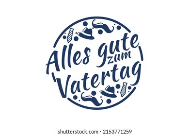 Translate: Happy Father's Day. Happy  Father's Day of Germany (alles gute zum vatertag) vector illustration. Suitable for greeting card, poster and banner.