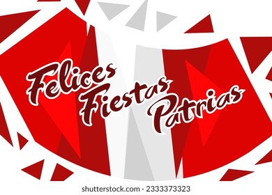 Translate: Happy Independence day (felices fiestas patrias).  July 28, Independence day of Peru vector illustration. Suitable for greeting card, poster and banner. 