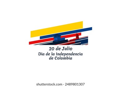 Translate: July 20, Independence day (dia de la independencia) of Colombia vector illustration. Suitable for greeting card, poster and banner. 