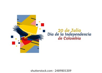 Translate: July 20, Independence day (dia de la independencia) of Colombia vector illustration. Suitable for greeting card, poster and banner. 