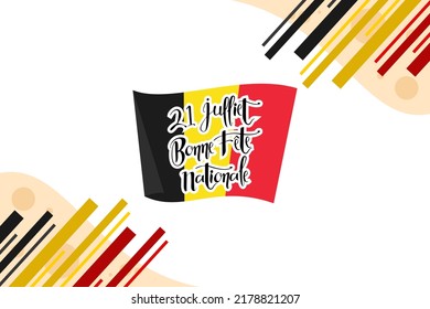 Translate: July 21, Happy National Day. Happy Belgium National Day (Fête Nationale Belge)  Vector Illustration. Suitable for greeting card, poster and banner.