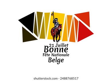 Translate: July 21, Happy National Day. Happy Belgium National Day (Fete Nationale Belge)  Vector Illustration. Suitable for greeting card, poster and banner.